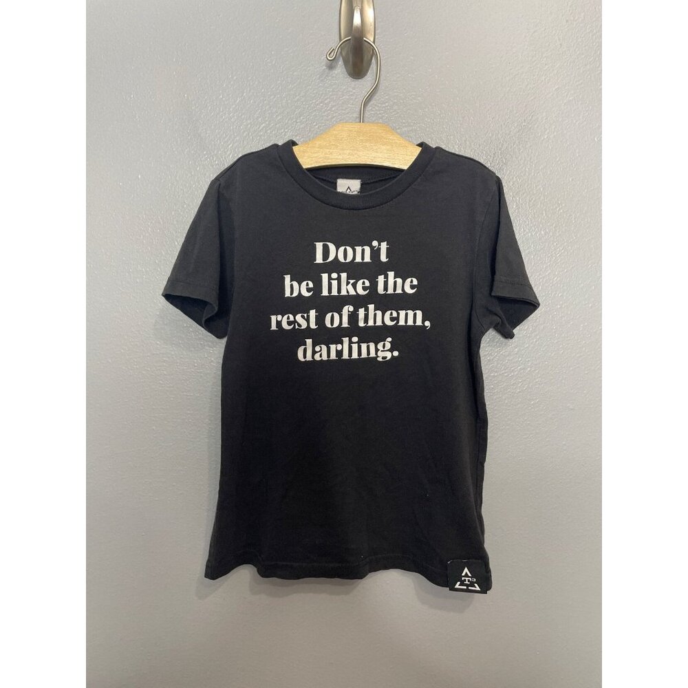 Trilogy Design Don't Be Like The Rest Of Them Graphic Tee